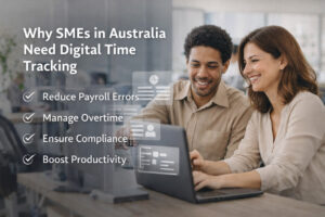 why SME's in Australia need digital time tracking?
