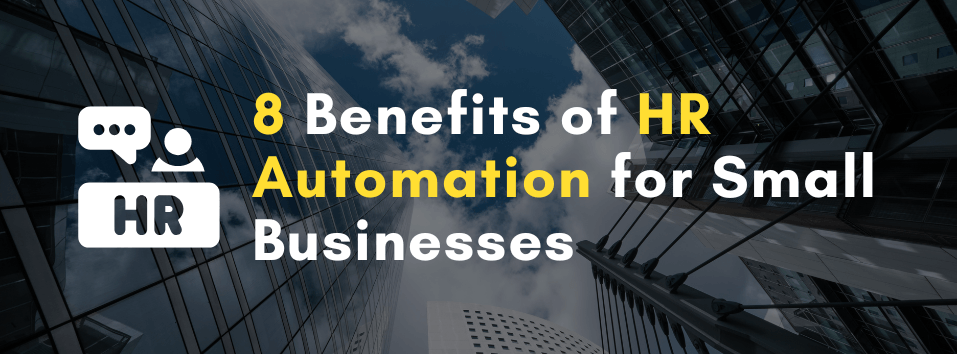 benefits of HR automation for small businesses